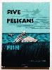 Five Pelicans